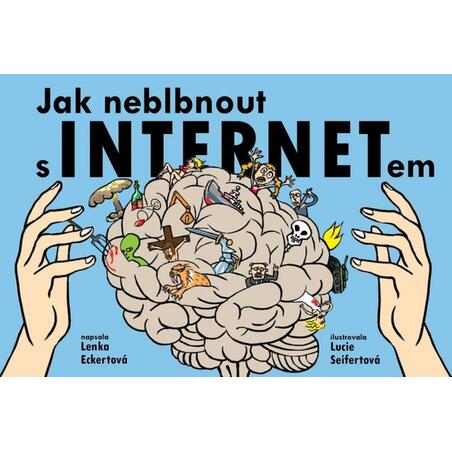 Jak neblbnout s INTERNETem