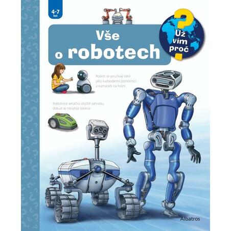 Vše o robotech - Už vím proč?