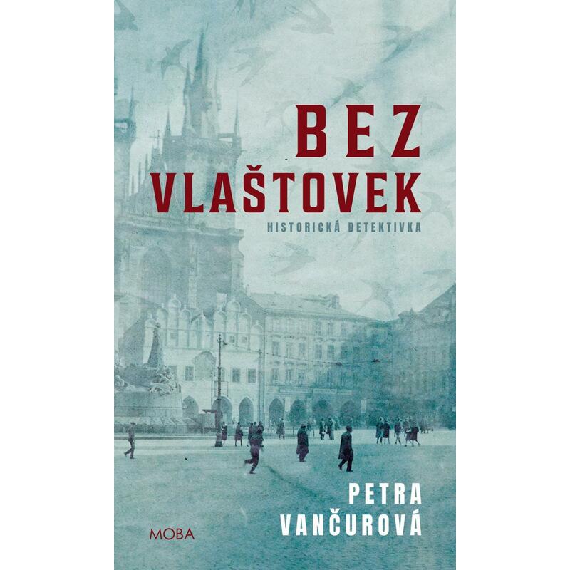 Bez vlaštovek - Historická detektivka