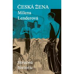 Česká žena - Stručná historie