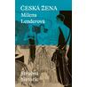 Česká žena - Stručná historie