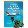 Exotika na křídlech ČSA - Dálková letecká doprava Československých aerolinií v letech 1947–1989