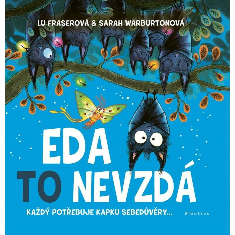 Eda to nevzdá - Každý potřebuje kapku sebedůvěry