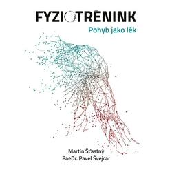 Fyziotrénink - Pohyb jako lék