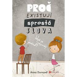 Proč existují sprostá...