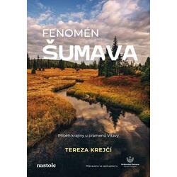 Fenomén Šumava - Příběh...