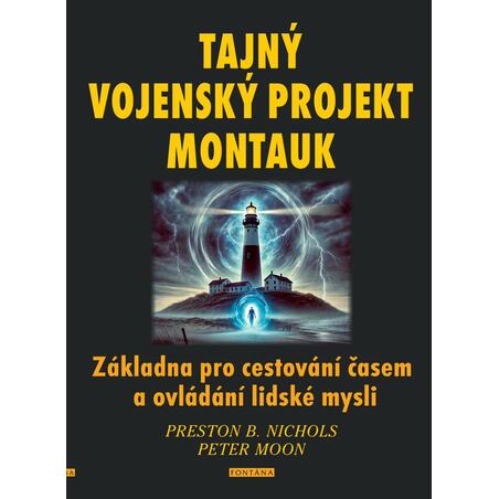 Tajný vojenský projekt Montauk - Základna pro cestování časem a ovládání lidské mysli
