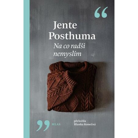 Na co radši nemyslím
