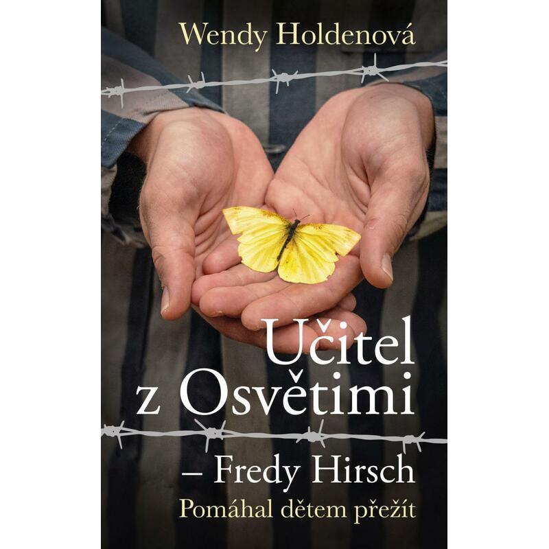 Učitel z Osvětimi – Fredy Hirsch
