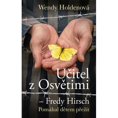 Učitel z Osvětimi – Fredy Hirsch