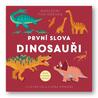 První slova Dinosauři