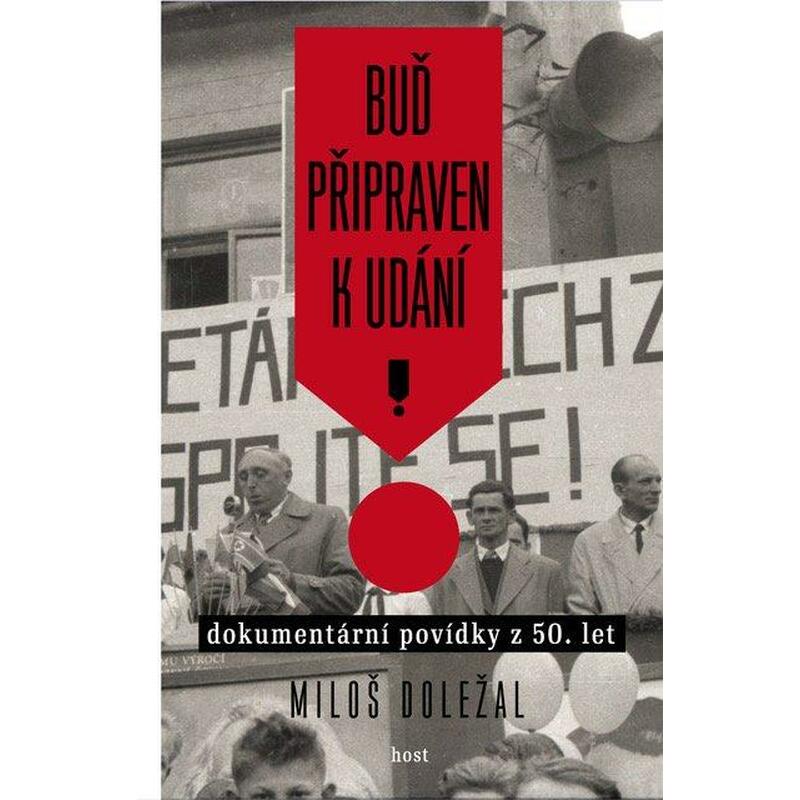 Buď připraven k udání - Dokumentární povídky z 50. let