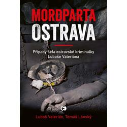Mordparta Ostrava - Případy...