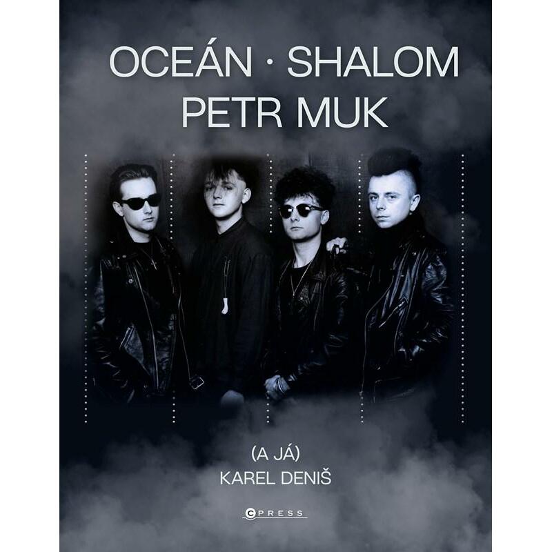 Oceán, Shalom, Petr Muk (a já)