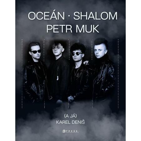 Oceán, Shalom, Petr Muk (a já)
