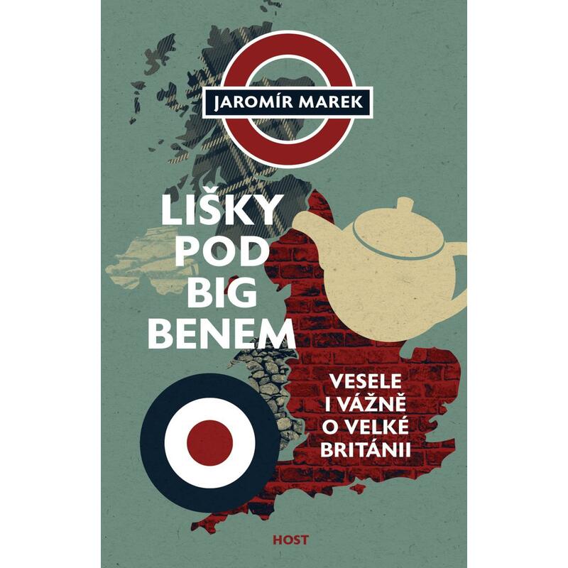Lišky pod Big Benem - Vážně i vesele o Velké Británii