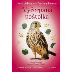 Vyčerpaná poštolka - Nové příběhy se šťastným koncem
