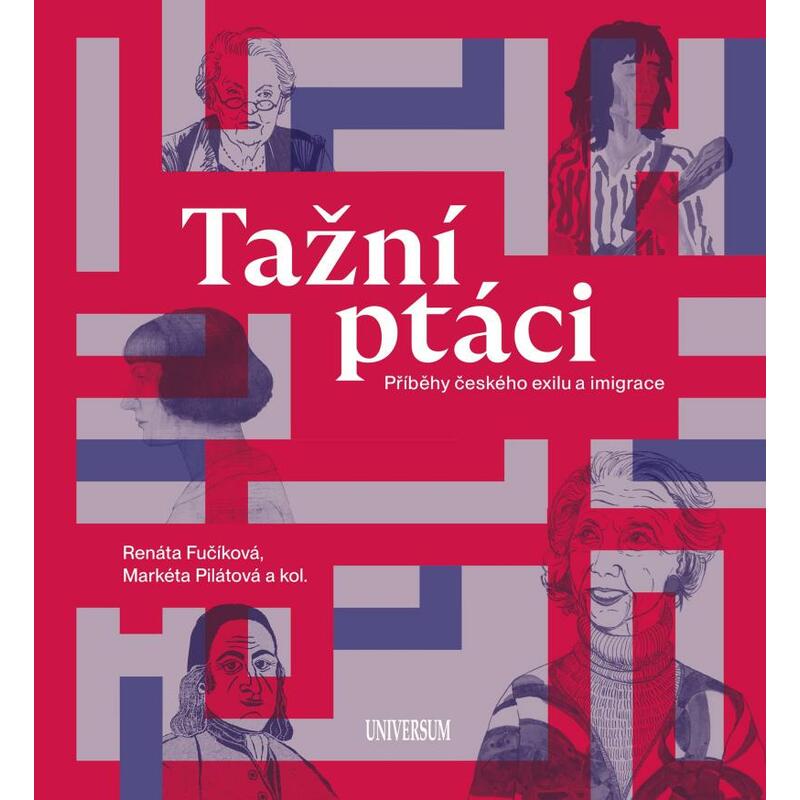 Tažní ptáci - Příběhy českého exilu a imigrace