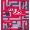 Tažní ptáci - Příběhy českého exilu a imigrace