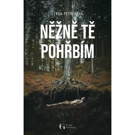 Něžně tě pohřbím