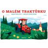O malém traktůrku