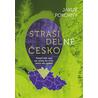 Strašidelné Česko - Témě 100 tipů na výlety do míst která vás vyděsí