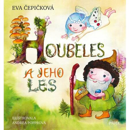 Houbeles a jeho les