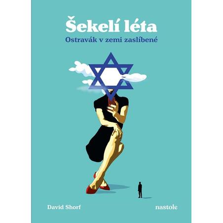 Šekelí léta - Ostravák v zemi zaslíbené