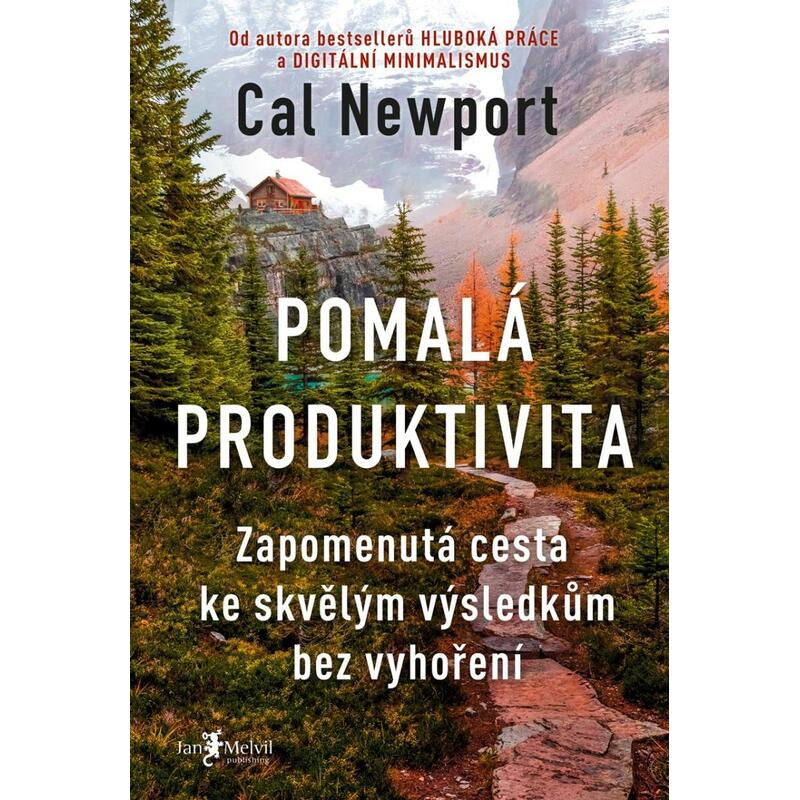 Pomalá produktivita - Zapomenutá cesta ke skvělým výsledkům bez vyhoření