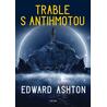 Trable s antihmotou