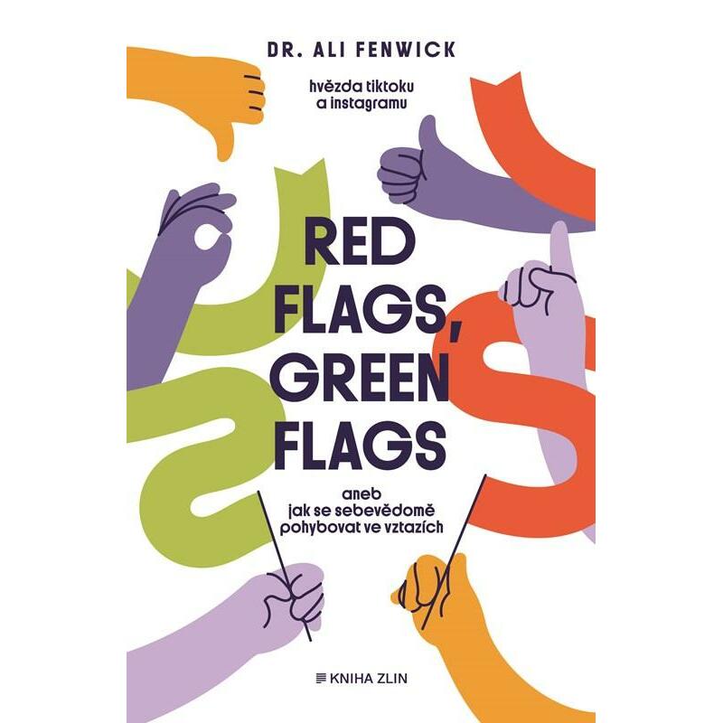 Red flags, green flags aneb jak se sebevědomě pohybovat ve vztazích