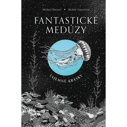 Fantastické medúzy -...