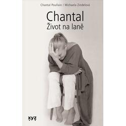 Chantal - Život na laně