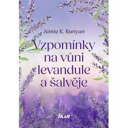Vzpomínky na vůni levandule...