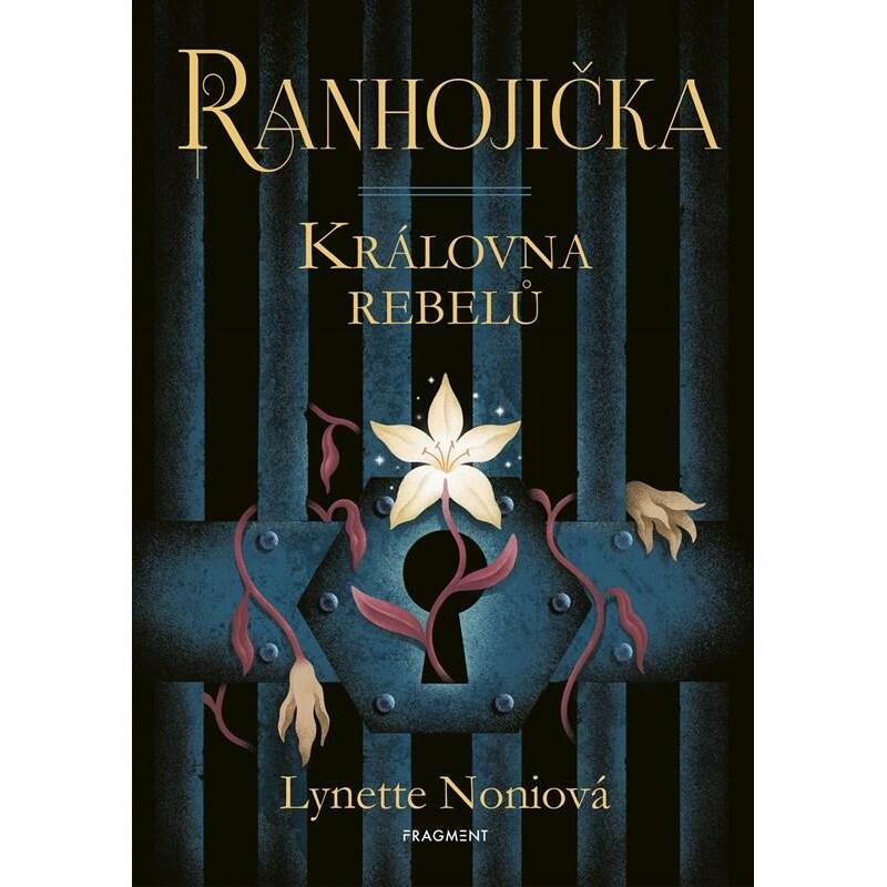 Ranhojička 1 - Královna rebelů
