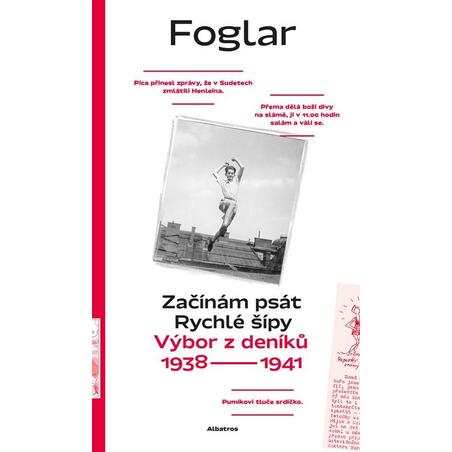 Začínám psát Rychlé šípy - Výbor z deníků 1938-1941