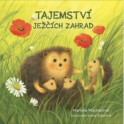 Tajemství ježčích zahrad