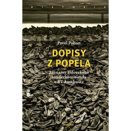Dopisy z popela - Záznamy židovského sonderkommanda v KT Auschwitz