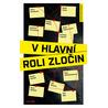 V hlavní roli zločin