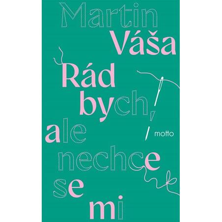 Rád bych, ale nechce se mi