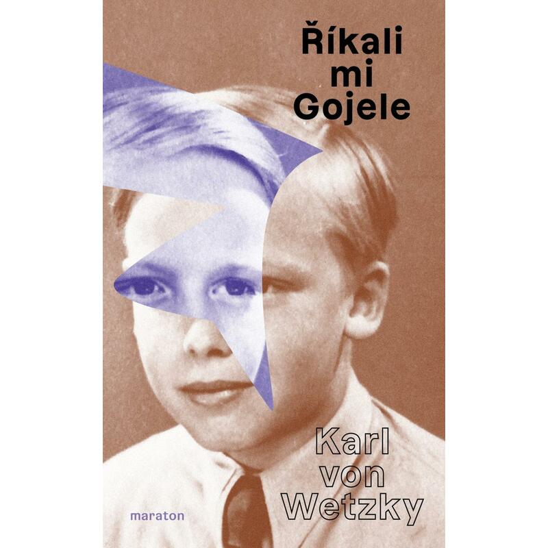 Říkali mu Gojele aneb židovská dobrodružství křesťanského chlapce, když skončilo šoa