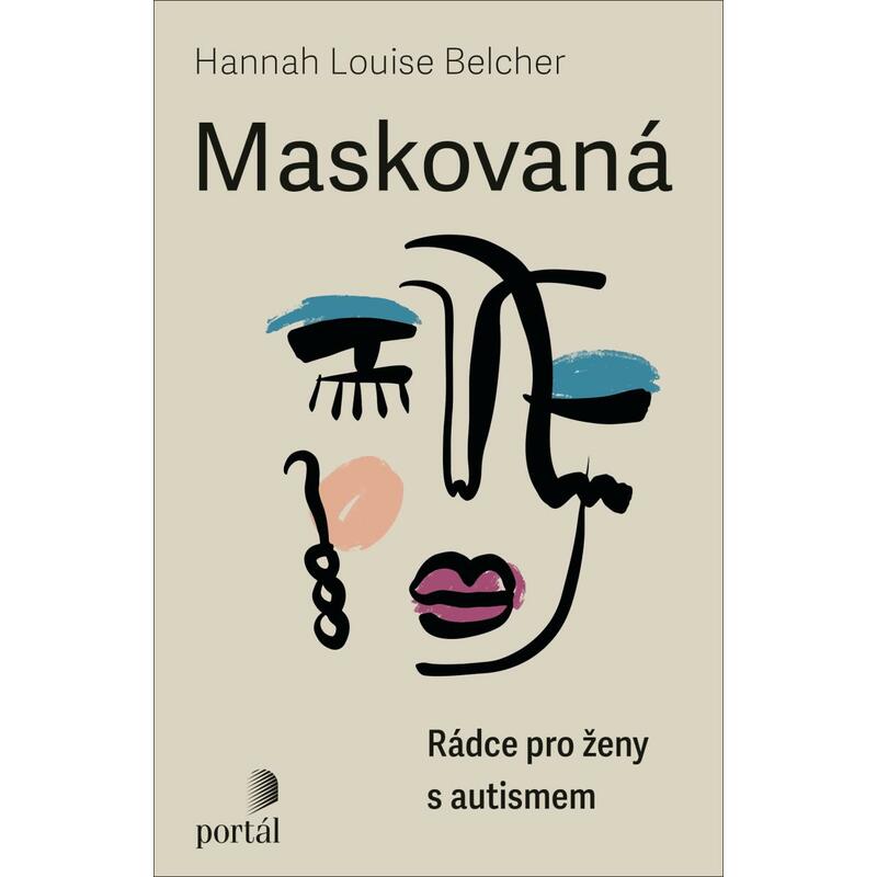 Maskovaná - Rádce pro ženy s autismem