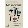 Maskovaná - Rádce pro ženy s autismem