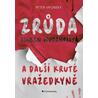 Zrůda Aileen Wuornosová a další kruté vražedkyně