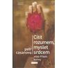 Cítit rozumem, myslet srdcem aneb Příběh karmy