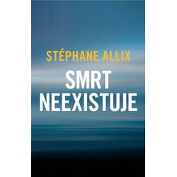 Smrt neexistuje