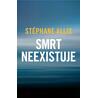 Smrt neexistuje
