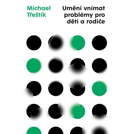 Umění vnímat problémy pro děti a rodiče