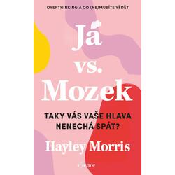 Já vs. Mozek: Taky vás vaše...