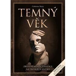 Temný věk - Zrození nové...